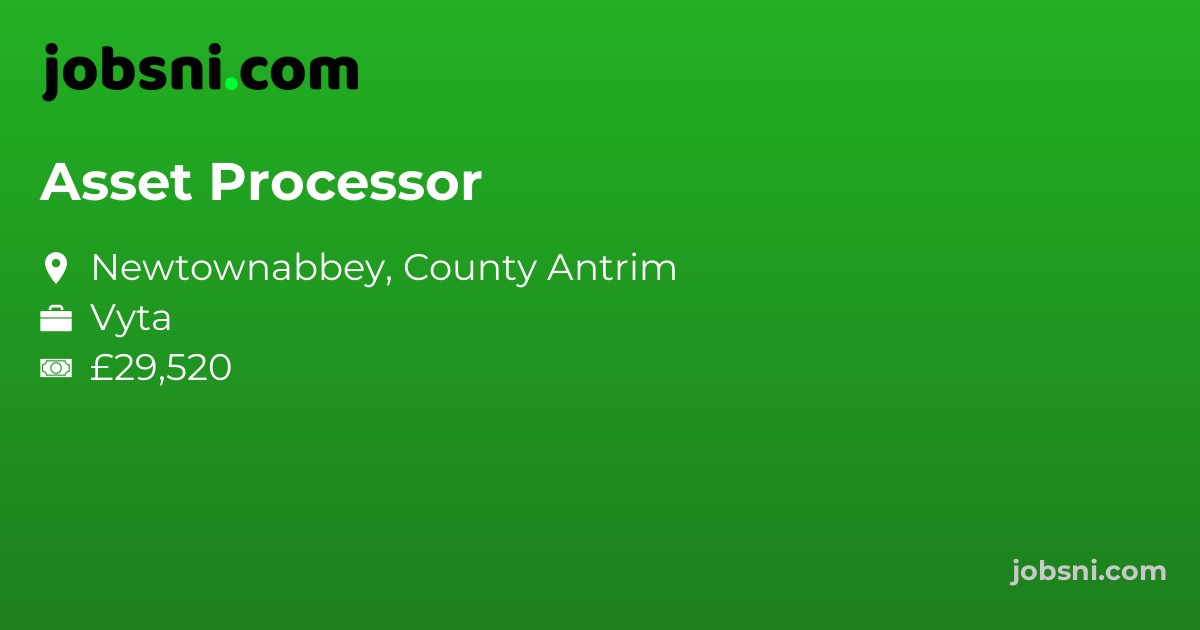 Asset Processor - Apply Now