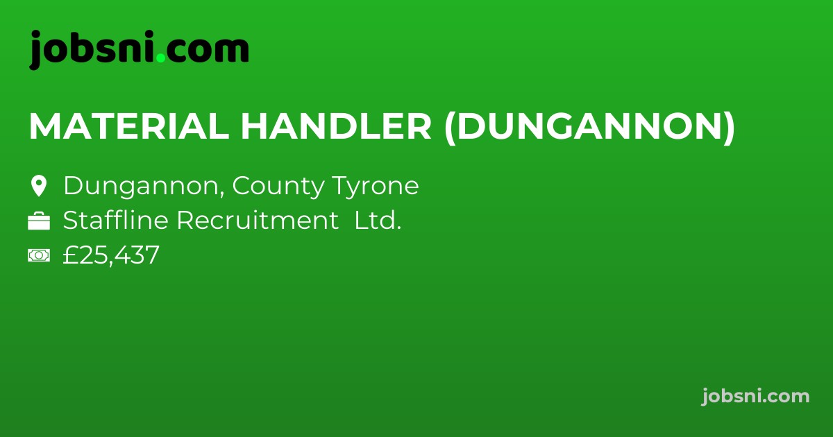 MATERIAL HANDLER (DUNGANNON) - Apply Now