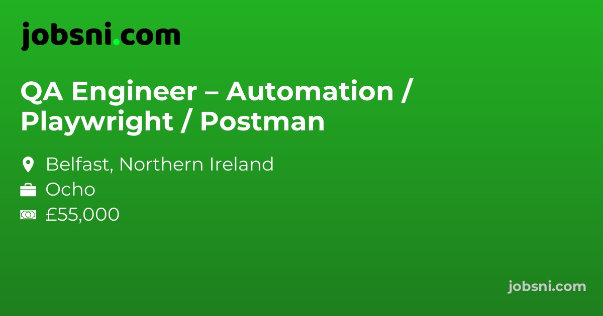 QA Engineer – Automation / Playwright / Postman - Apply Now