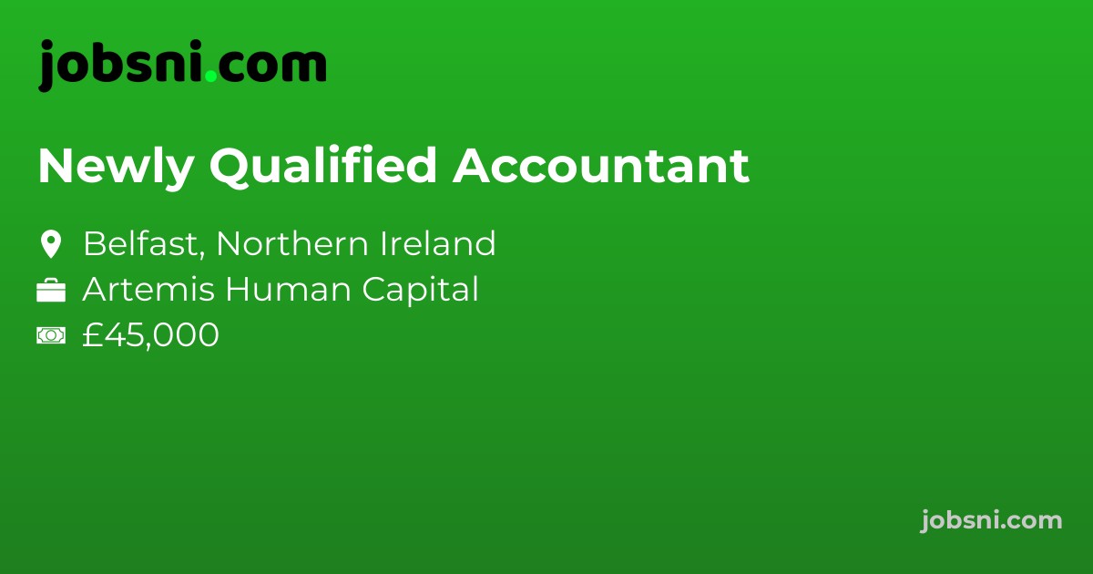 Newly Qualified Accountant - Apply Now