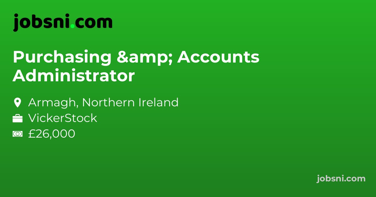 Purchasing & Accounts Administrator - Apply Now