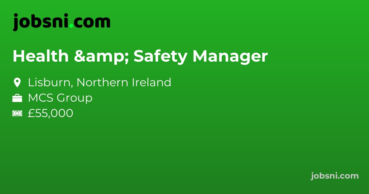 Health & Safety Manager - Apply Now
