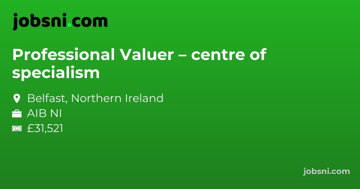 Professional Valuer – centre of specialism - Apply Now