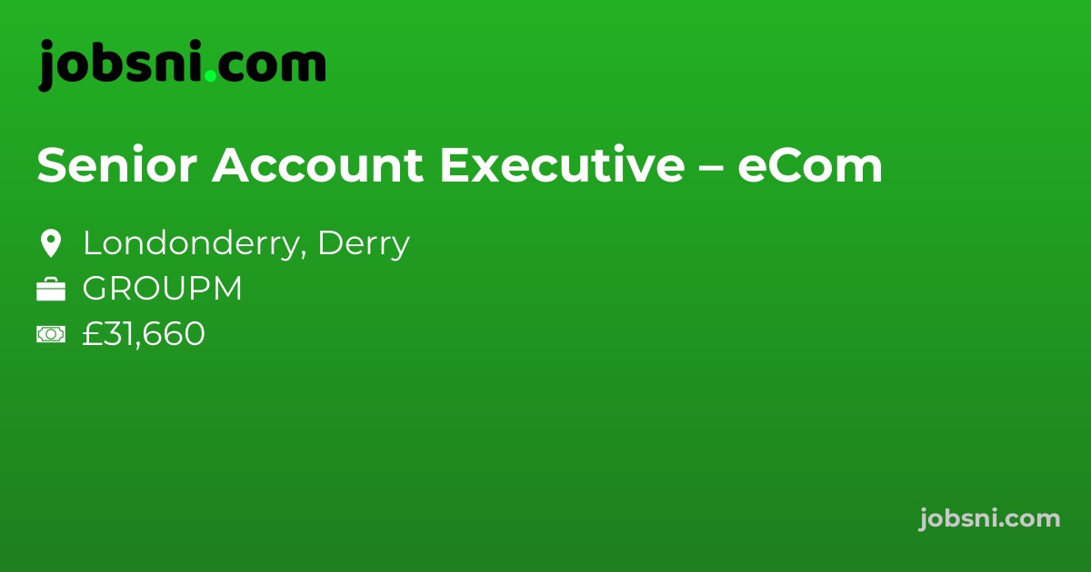 Senior Account Executive – eCom - Apply Now