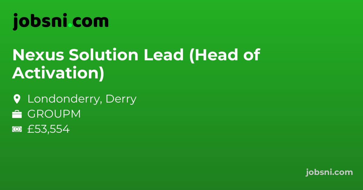 Nexus Solution Lead (Head of Activation) - Apply Now