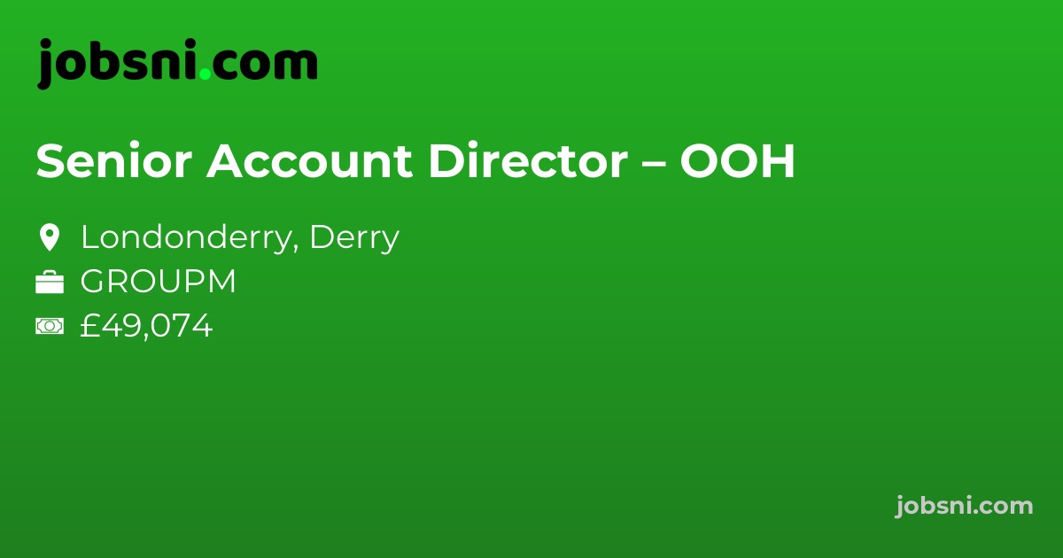 Senior Account Director – OOH - Apply Now