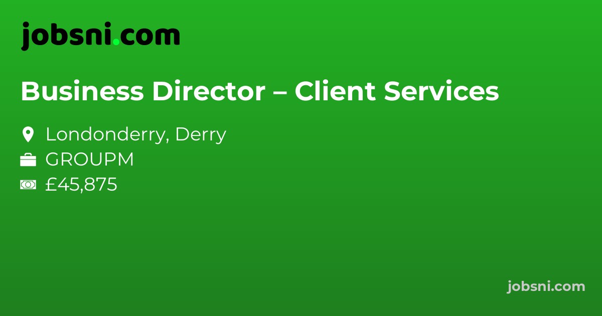 Business Director – Client Services - Apply Now