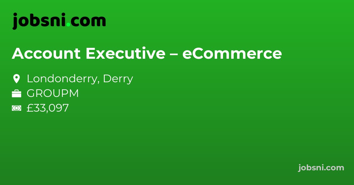 Account Executive – eCommerce - Apply Now