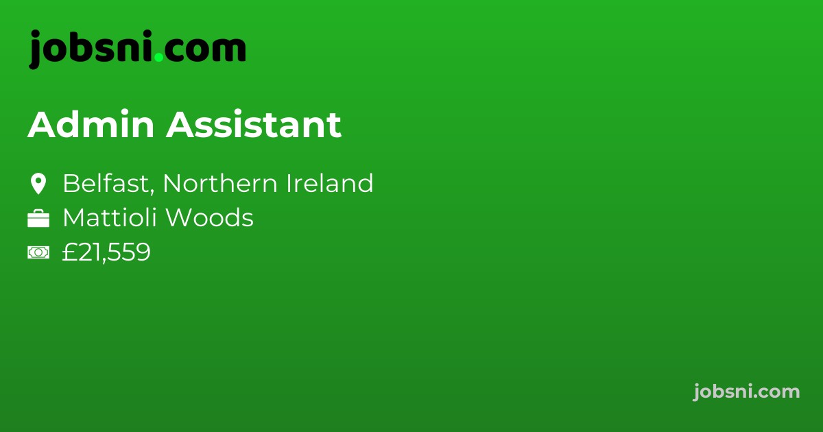 Admin Assistant - Apply Now