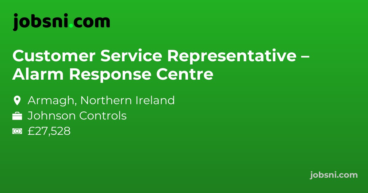 Customer Service Representative – Alarm Response Centre - Apply Now