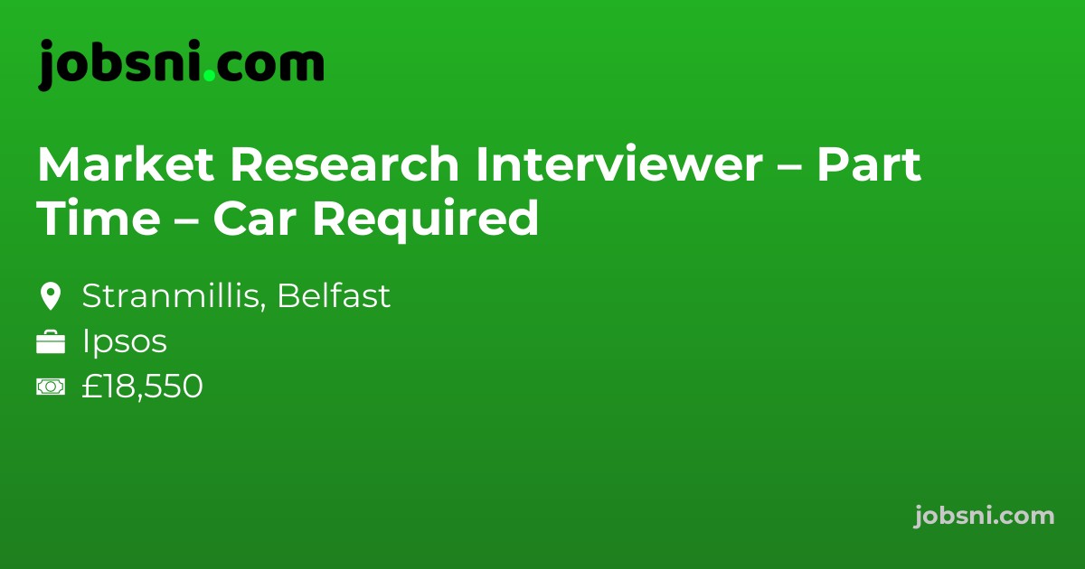Market Research Interviewer – Part Time – Car Required - Apply Now