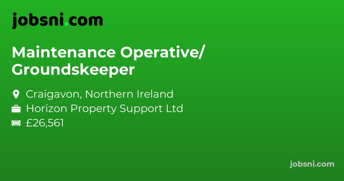 Maintenance Operative/ Groundskeeper - Apply Now