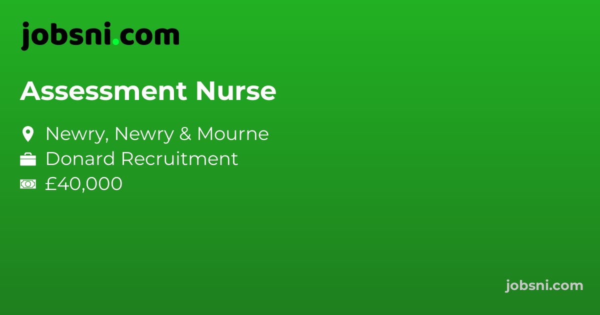 Assessment Nurse - Apply Now