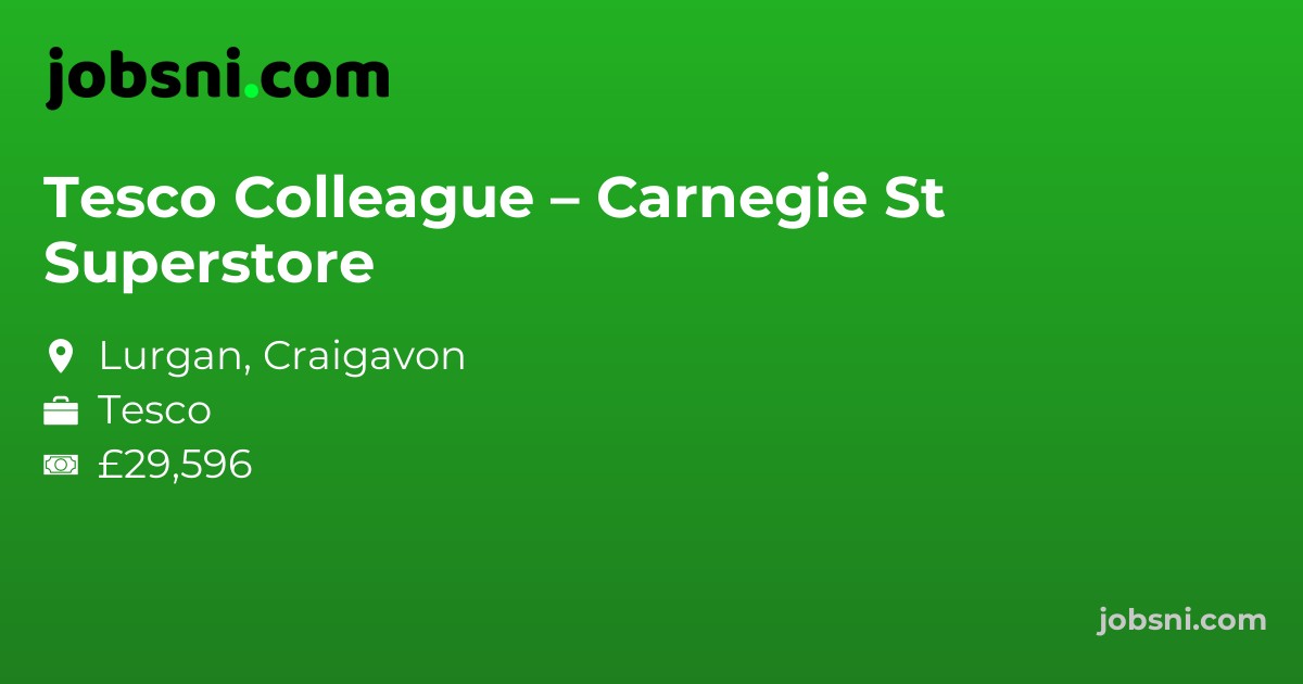 Tesco Colleague – Carnegie St Superstore - Apply Now