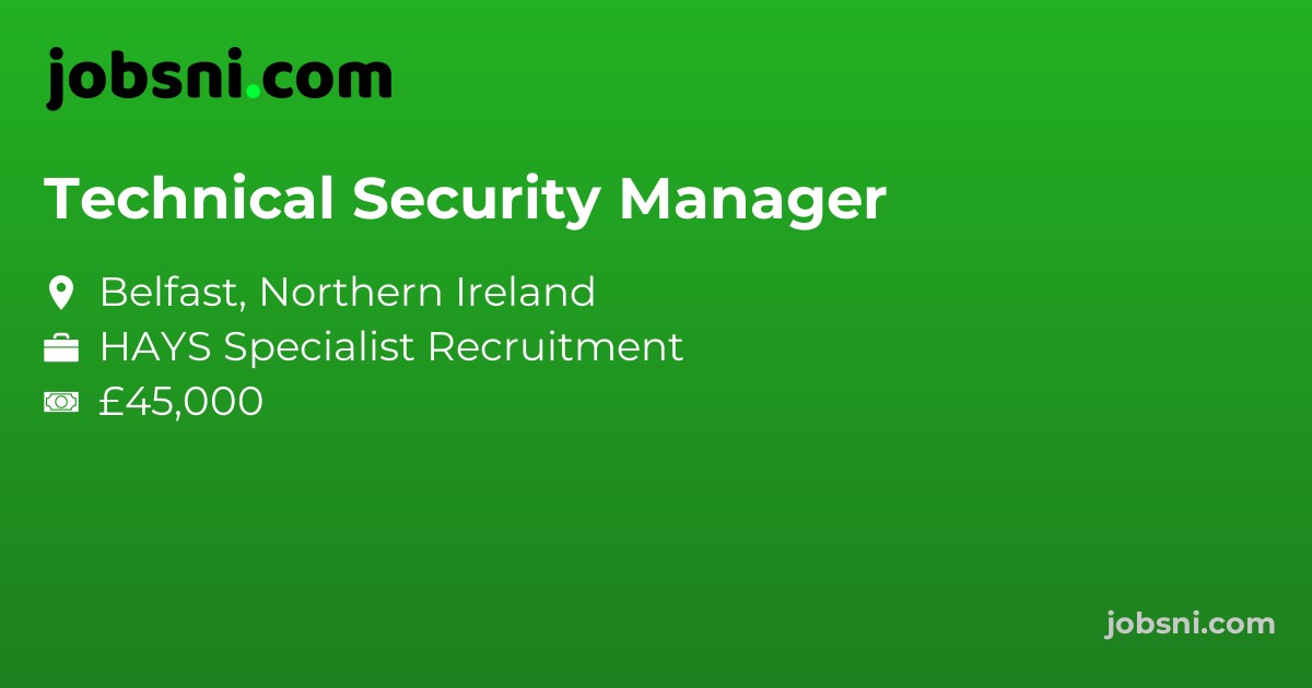 Technical Security Manager - Apply Now