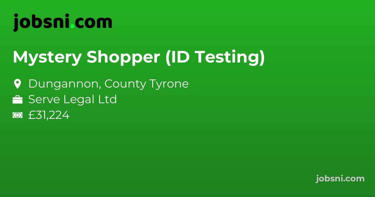Mystery Shopper (ID Testing) - Apply Now