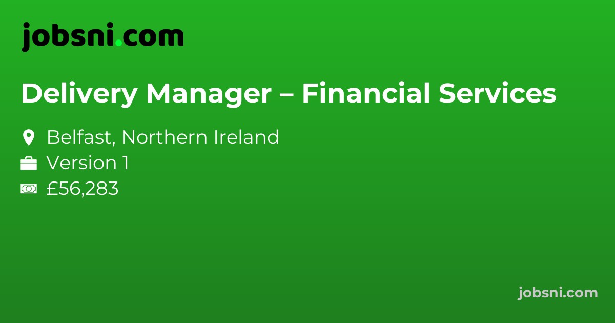 Delivery Manager – Financial Services - Apply Now