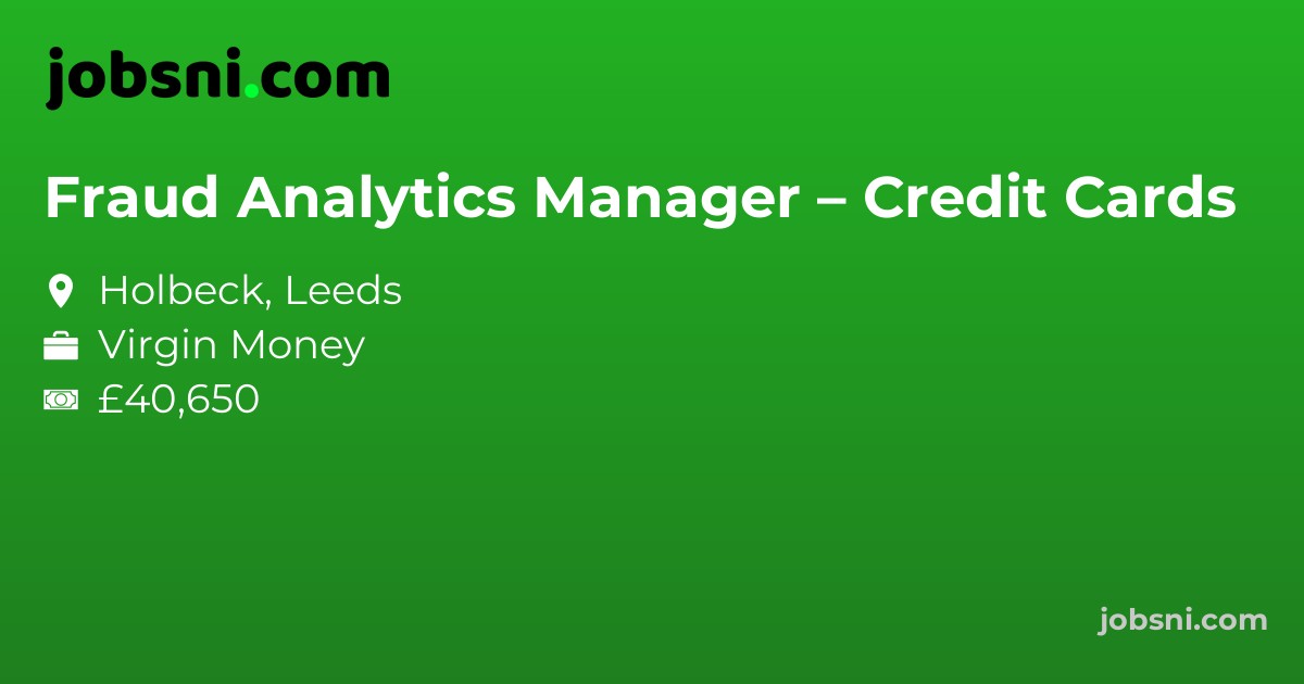 Fraud Analytics Manager – Credit Cards - Apply Now