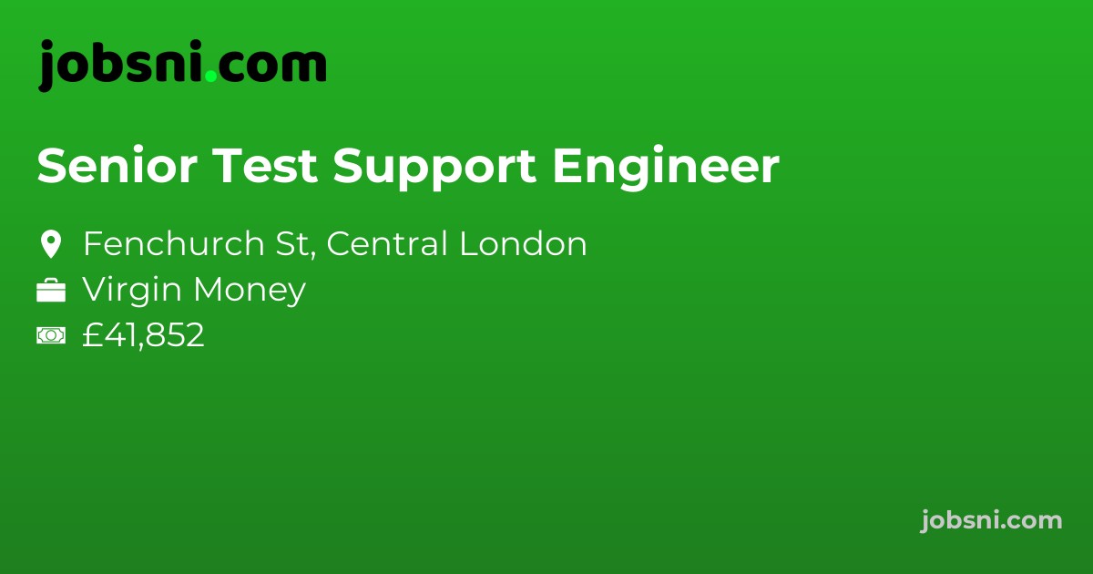 Senior Test Support Engineer - Apply Now
