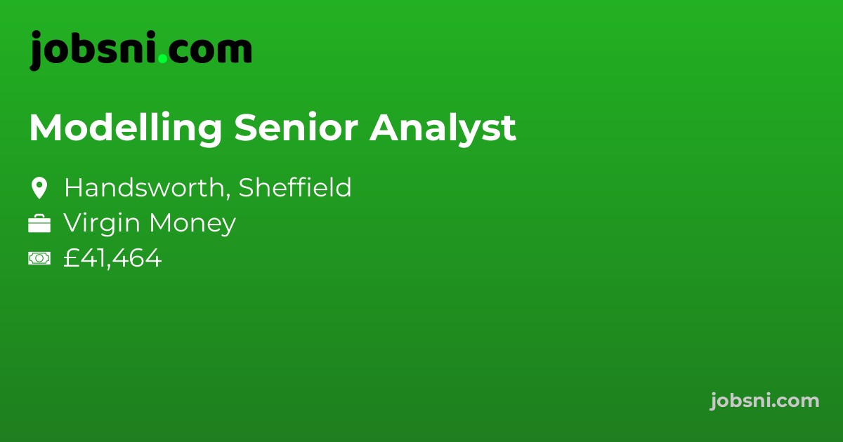 Modelling Senior Analyst - Apply Now