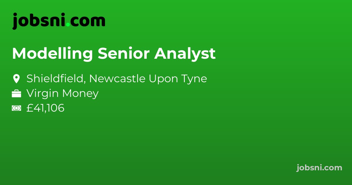 Modelling Senior Analyst - Apply Now
