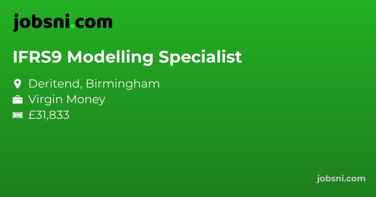 IFRS9 Modelling Specialist - Apply Now