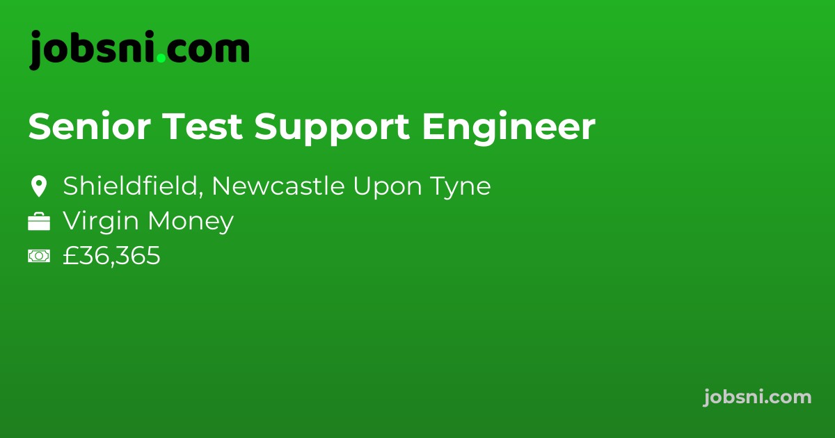 Senior Test Support Engineer - Apply Now
