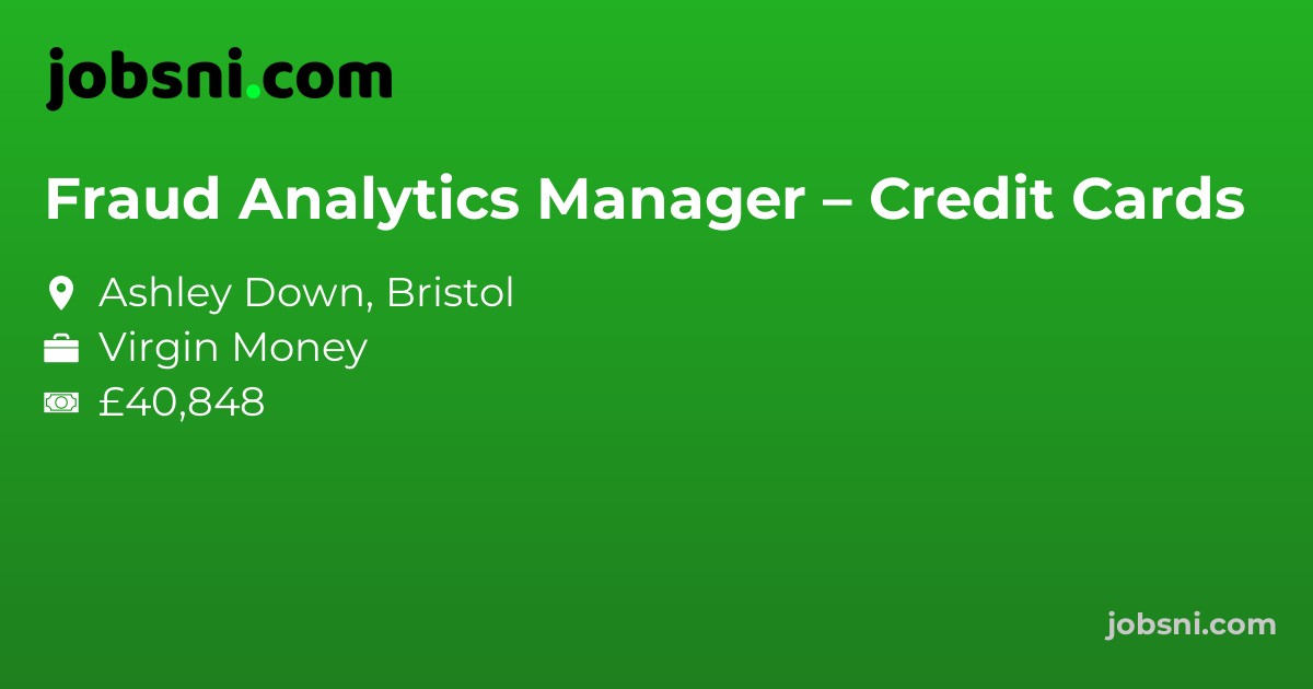 Fraud Analytics Manager – Credit Cards - Apply Now
