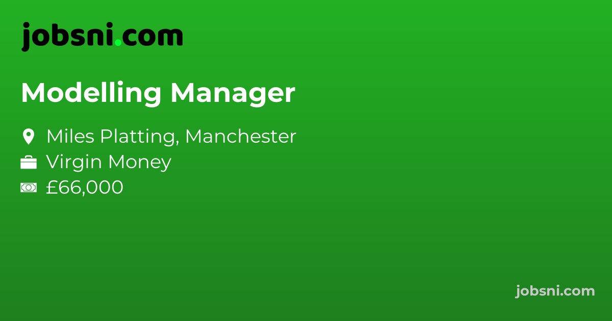 Modelling Manager - Apply Now