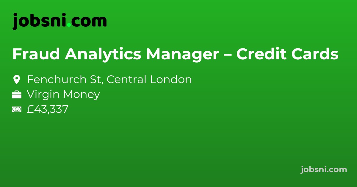 Fraud Analytics Manager – Credit Cards - Apply Now
