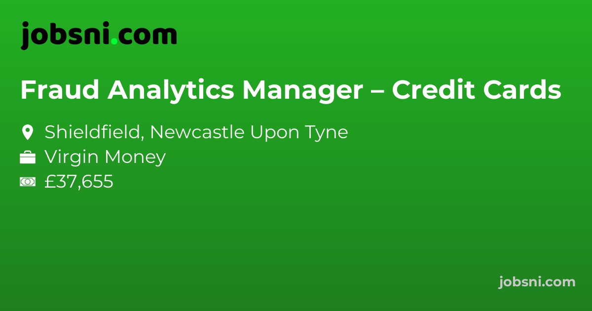 Fraud Analytics Manager – Credit Cards - Apply Now
