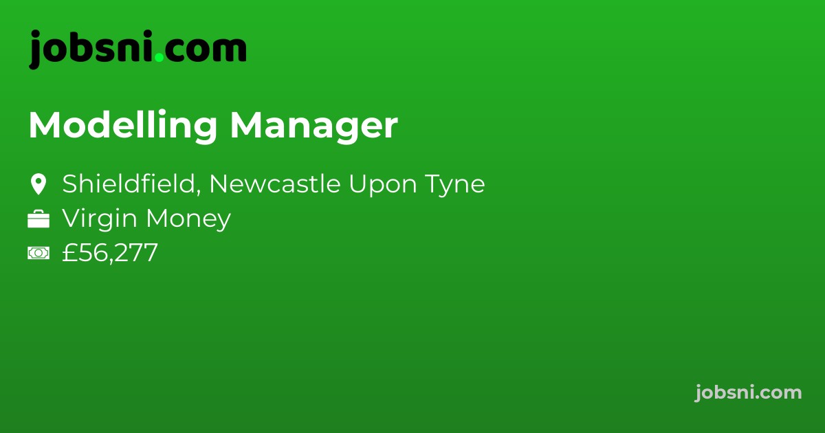 Modelling Manager - Apply Now