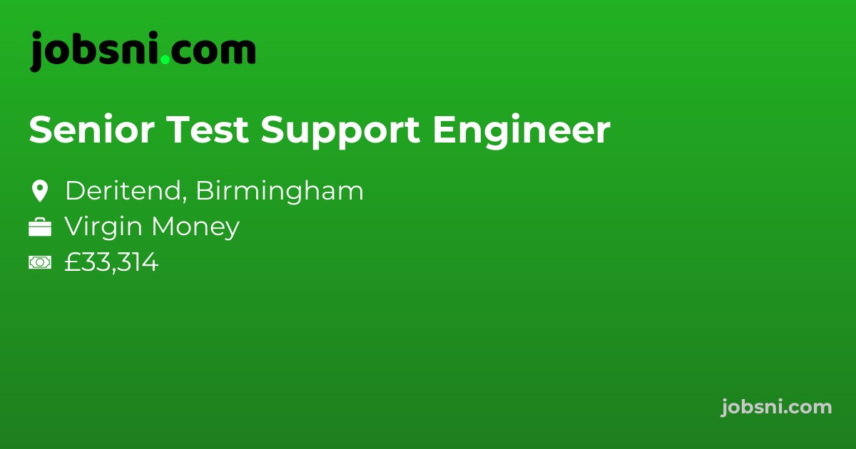 Senior Test Support Engineer - Apply Now
