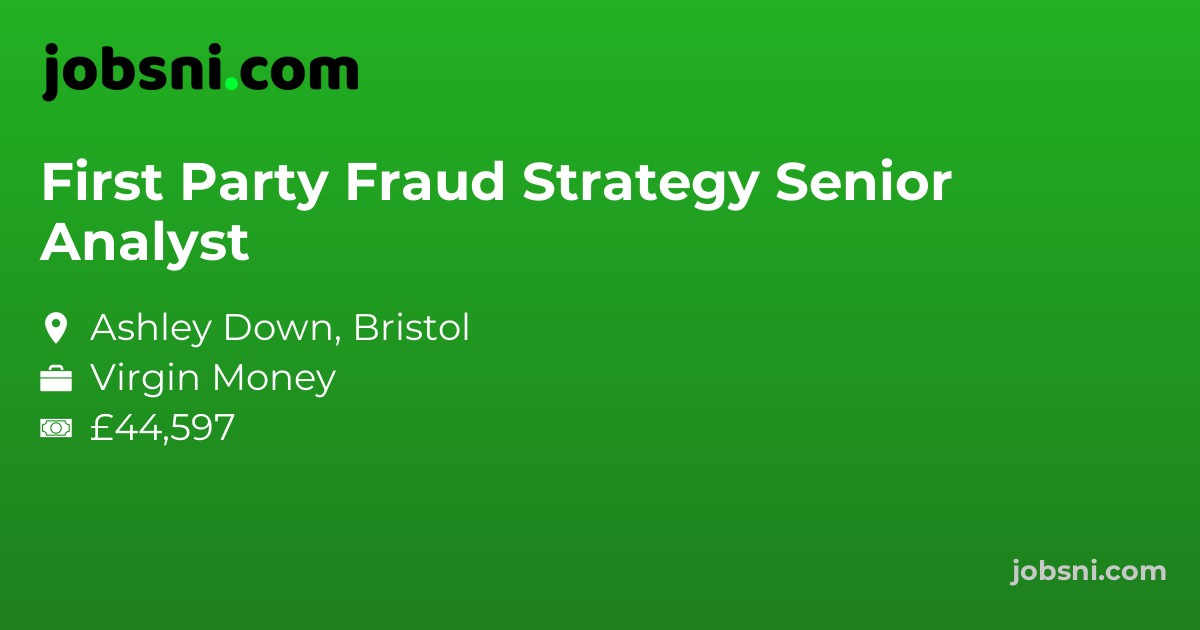 First Party Fraud Strategy Senior Analyst - Apply Now