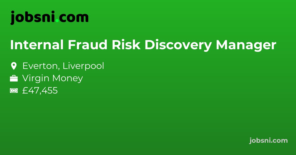 Internal Fraud Risk Discovery Manager - Apply Now