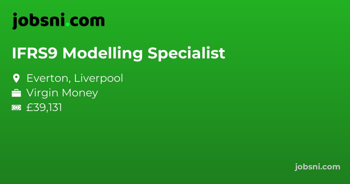 IFRS9 Modelling Specialist - Apply Now