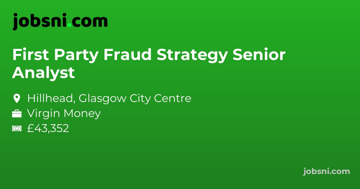 First Party Fraud Strategy Senior Analyst - Apply Now