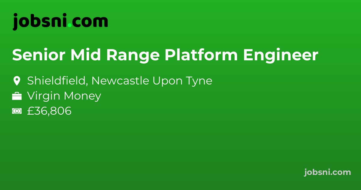 Senior Mid Range Platform Engineer - Apply Now
