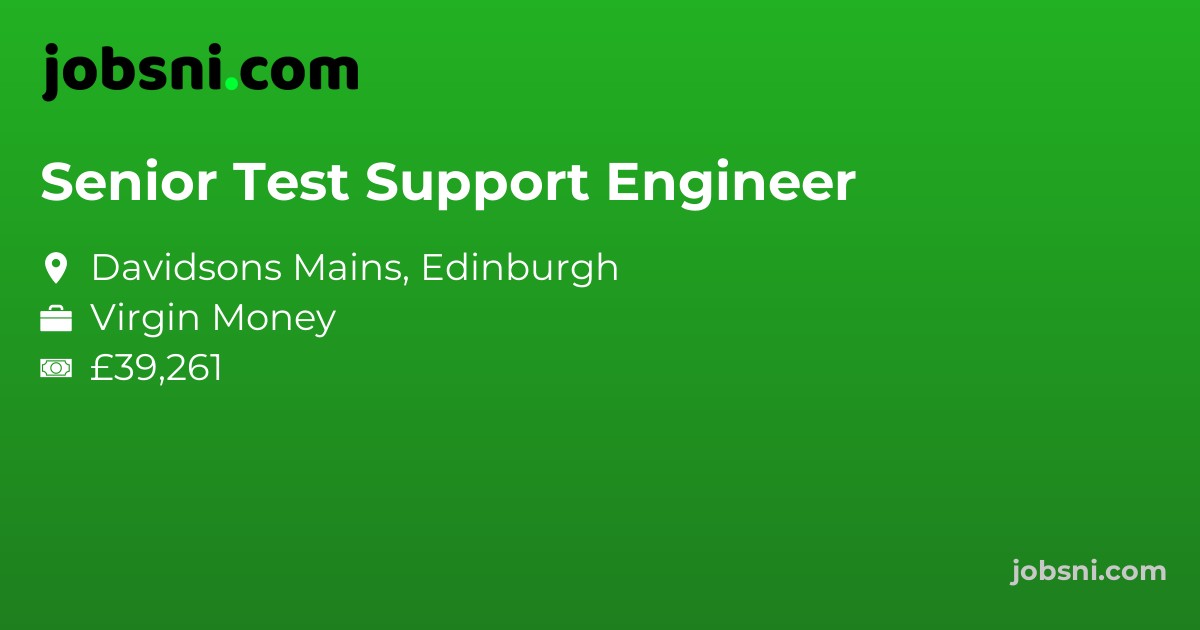 Senior Test Support Engineer - Apply Now