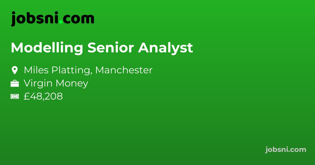 Modelling Senior Analyst - Apply Now