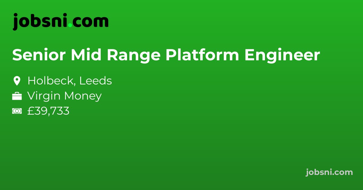 Senior Mid Range Platform Engineer - Apply Now