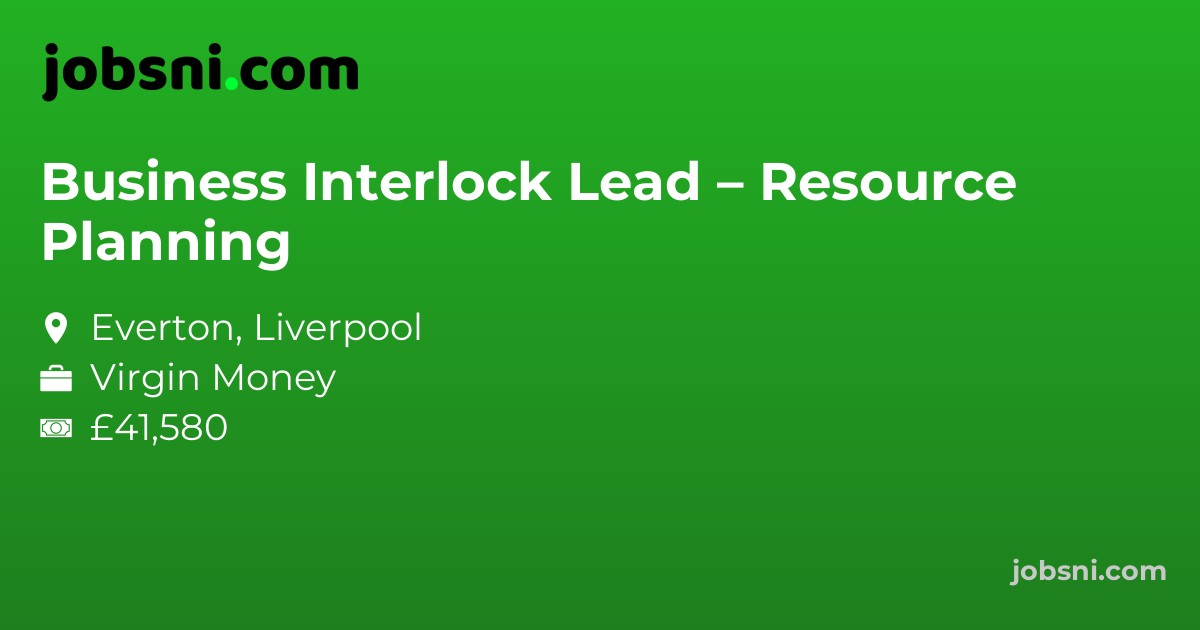 Business Interlock Lead – Resource Planning - Apply Now