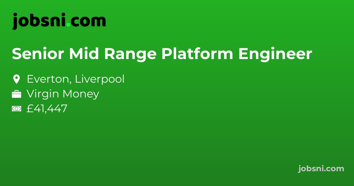 Senior Mid Range Platform Engineer - Apply Now