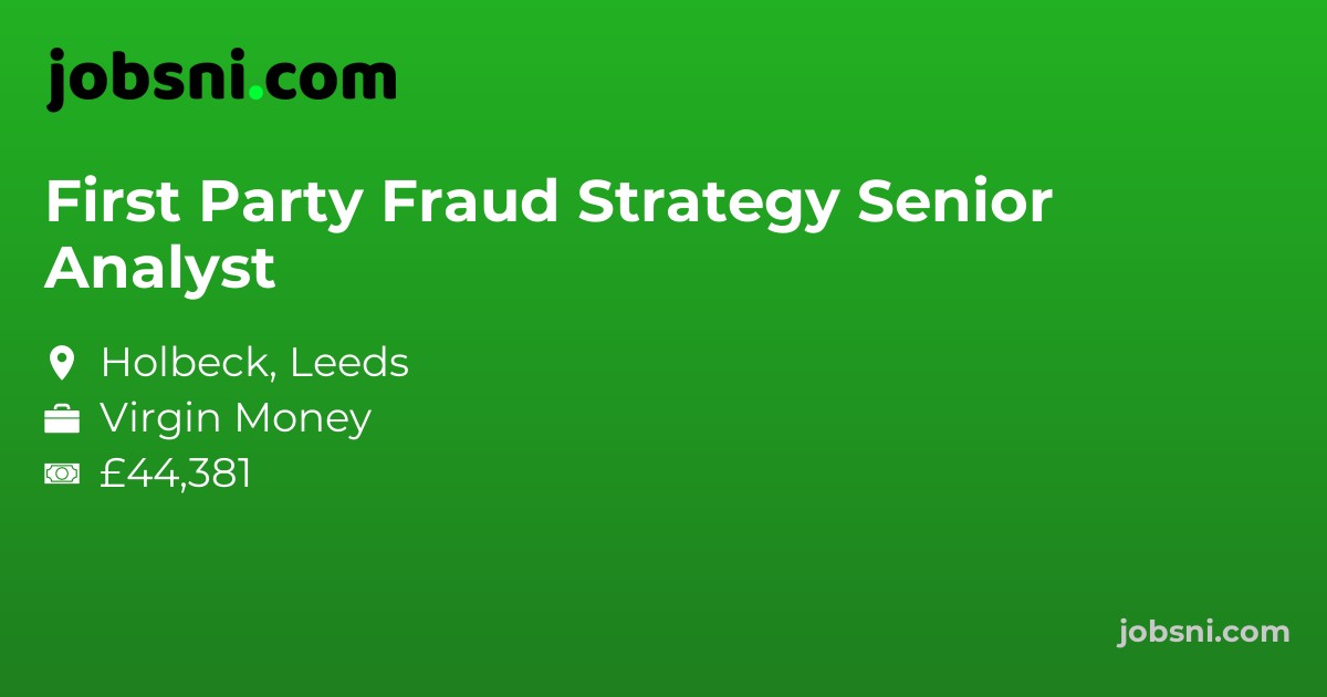 First Party Fraud Strategy Senior Analyst - Apply Now