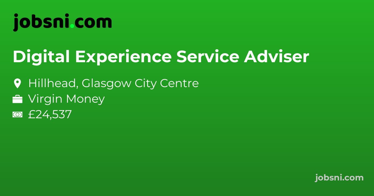 Digital Experience Service Adviser - Apply Now