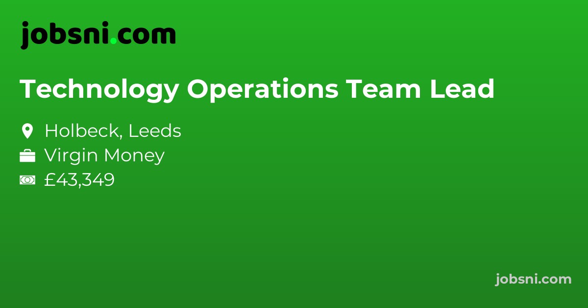 Technology Operations Team Lead - Apply Now