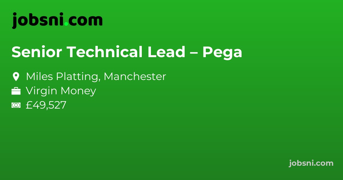 Senior Technical Lead – Pega - Apply Now