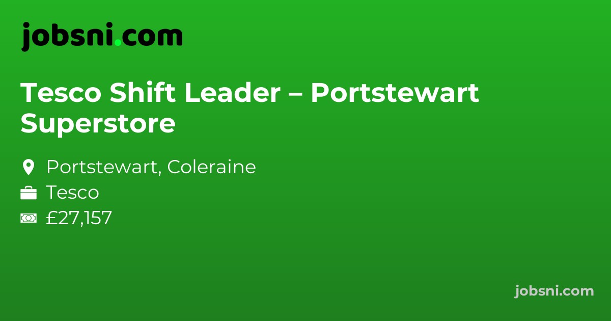 Tesco Shift Leader – Portstewart Superstore