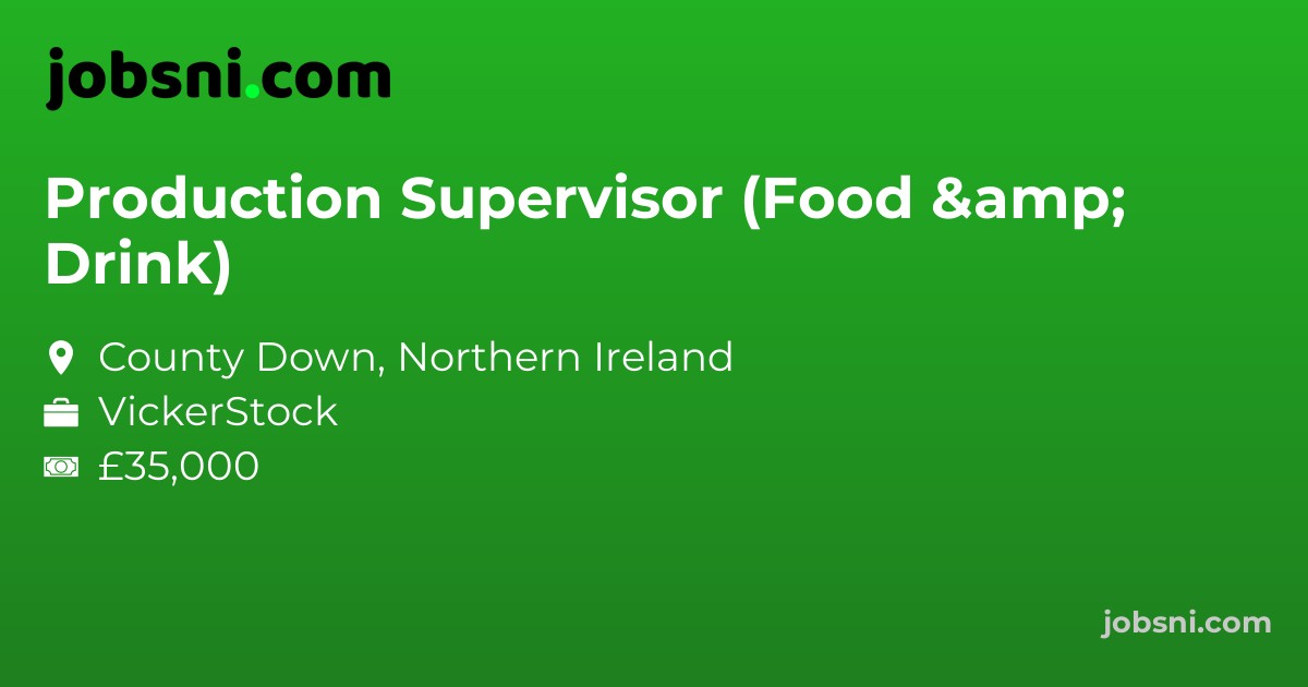 Production Supervisor (Food & Drink)