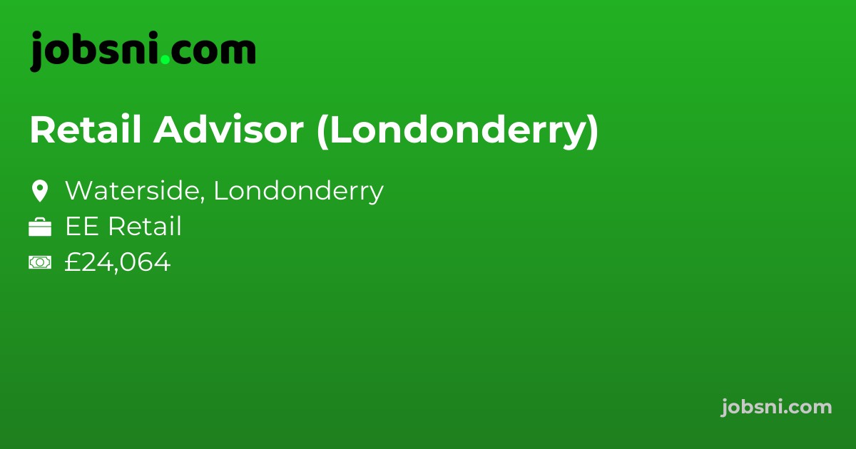 Retail Advisor (Londonderry)
